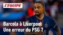 Barcola to Liverpool: Is PSG making a mistake by letting him go?