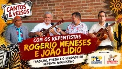Songs and Verses with repentistas Rogério Meneses and João Lídio (11/01/26)