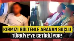 Wanted with an Interpol Red Notice! Organized Crime Leader Serkan Kurtuluş Is Being Extradited to...