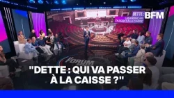 FORUM BFMTV - Dette: qui va passer à la caisse?