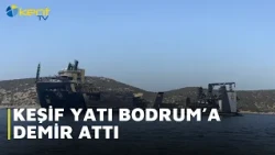 EXPLORATION YACHT ANCHORS IN BODRUM