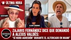 ZAJARIS FERNÁNDEZ DICE QUE DEMANDÓ A ALEXIS VALDÉS: "Sí hubo agresión" durante el altercado en Miami