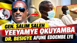 Gen. Salim Saleh yeeyamye okuyamba Dr. Besigye afune eddembe lye - Full Figure