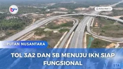 TOL 3A2 DAN 5B MENUJU IKN SIAP FUNFSIONAL