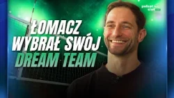 KUREK CZY WLAZŁY? ŁOMACZ WYBRAŁ SIATKARSKI DREAM TEAM | POLSAT SIATCAST