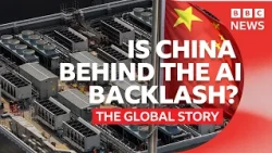 Is the AI backlash actually a Chinese psy-op? | The Global Story