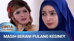 Najwa Pulang Dari P3nj4ra, Tapi Ketemu Mertua Galak | Cinta Di Langit Taj Mahal Ep 114 (1/3)