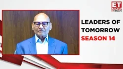 Leaders of Tomorrow Season 14 | Anil Agarwal | Vedanta | Ritwika Gupta | ET Now