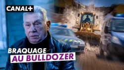 Bulldozer Heist - CANAL+
