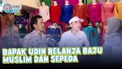 MR. UDIN BUYS MUSLIM CLOTHING AND A BICYCLE FOR HIS CHILD | UANG KAGET | EP. 182 (3/4)