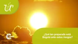 Is Bogotá prepared to face earthquakes, droughts, and natural phenomena? | A Coffee with Faith