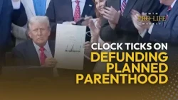 Looming Deadline in the Efforts to Defund Planned Parenthood | EWTN Pro-Life Weekly