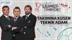 Takımına Küsen Teknik Adam | Erman Özgür ve Mustafa Sarp ile Ligimizi Tanıyor