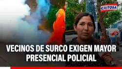 🔴🔵Residents of Surco demand greater police presence after video of municipal worker surfaced