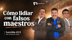 Escuela Sabática Práctica 📌/ Lección #12: Cómo lidiar con falsos maestros