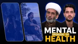 Mental Health || Episode 01 || Maulana Kamal Ahmed Khan || Sajid Rizvi || Channel WIN