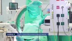 GABON SANTÉ : LE SUIVI GYNÉCOLOGIQUE, UN RÉFLEXE ESSENTIEL