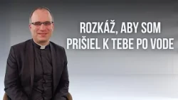 EFFETA | 19. nedeľa v Cezročnom období, ROK A