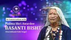 In Conversation with Padma Shri Awardee Basanti Bisht | Uttarakhand Folk Singer | August 06, 2026