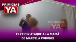 EL FEROZ ATAQUE A LA MAMÁ DE MARCELA CORONEL #PrimiciasYA | Programa completo (23/10/26)