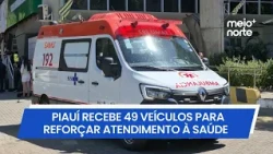 Ministry of Health delivers vehicles for medical care in Piauí | Meio Norte
