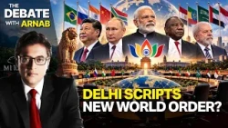 Debate With Arnab: BRICS Outpaces G7 With Modi-Putin-Xi Leading Global Order