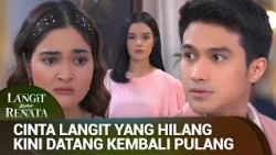 Renata Hidup Kembali untuk Langit! | Langit untuk Renata Eps 07 FULL