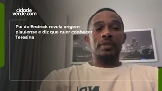 Endrick's father reveals his roots in Piauí and says he wants to visit Teresina