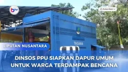 DINSOS PPU SIAPKAN DAPUR UMUM UNTUK WARGA TERDAMPAK BENCANA