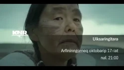 Trailer UIKSARINGITARA arfininngorneq oktobarip 17-iat nal. 21:00