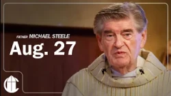 Catholic Mass Today | Thursday August 27, 2026 | CatholicTV Daily Mass