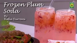 Frozen Plum Soda Recipe | Refreshing, Fizzy & Easy Summer Drink | Rafia Durrani | Masala TV