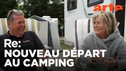 Tout quitter pour gérer un camping | ARTE Regards