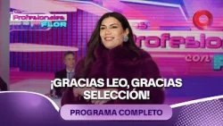 Thanks Leo, thanks National Team! | #TheProfessionalsWithFlor - 07/18 - El Nueve