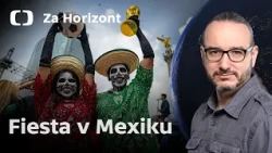 „Mexičané jsou vůči autoritám poslušní, ale dělají si to po svém,“ říká Eva Kubátová | Za Horizont