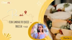 POR AÍ | FEIRA DO CAMINHO DO QUEIJO PAULISTA - Parte 2
