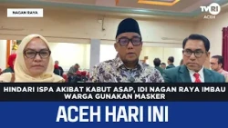 Prevent Respiratory Infections from Haze, IDI Nagan Raya Urges Residents to Wear Masks | Aceh New...