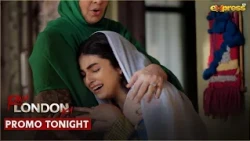 Raja London Ka Episode 22 | Promo Tonight | Samar Jafri | Zaviyar Nauman | Ameema Khan | Express TV