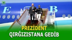 PREZİDENT İLHAM ƏLİYEVİN QIRĞIZISTANA İŞGÜZAR SƏFƏRİ BAŞLAYIB