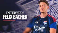 Felix Bacher : "J'étais à fond pour rejoindre l'OL"