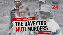 The Daveyton Muti Murders Finale | EXCLUSIVE PODCAST