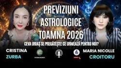 PREVIZIUNI ASTROLOGICE TOAMNA 2026: CEVA URIAȘ SE PREGĂTEȘTE! CE URMEAZĂ PENTRU NOI?- CRISTINA ZURBA