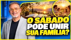 CAN THE SABBATH UNITE YOUR FAMILY? | Happy Sabbath