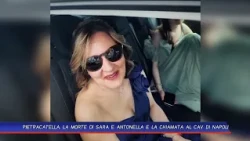 PIETRACATELLA, THE DEATH OF SARA AND ANTONELLA AND THE CALL TO THE NAPLES POISON CONTROL CENTER