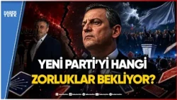 How Will Özgür Özel's New Party Change the Balance of Power in Parliament?