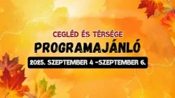 Cegléd és térsége programajánló - 2026. szeptember 4- 6.