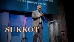 SUKKOT | Fiestas Proféticas del Fin - Ap. Jorge Marquez