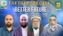Better Future 8th Dec 2025 || Takbeer TV SKY743