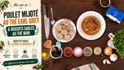 Mix-moi ça: Poulet Mijoté au Thé Earl Grey & Biscuits Sablés au Thé Noir