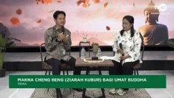 BUDDHIST FORUM - THE MEANING OF CHENG BENG (GRAVE VISITATION) FOR BUDDHISTS